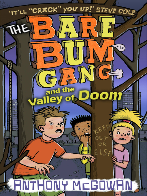 Title details for The Bare Bum Gang and the Valley of Doom by Anthony McGowan - Available